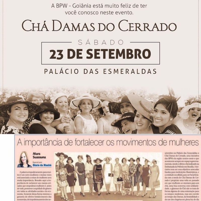 A BPW - Goiânia , fortalecendo o movimento de mulheres , que oportuniza troca de experiências e laços de confiança - chá damas do cerrado dia 23 de setembro não percam !!!!
